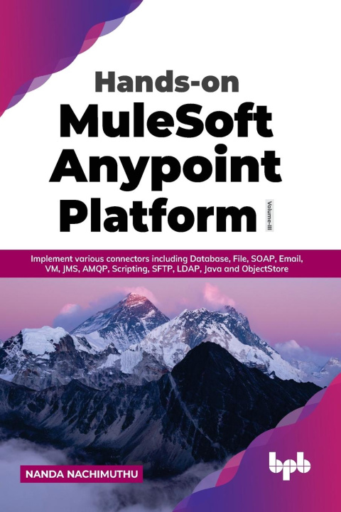 Kniha Hands-on MuleSoft Anypoint Platform Volume 3 