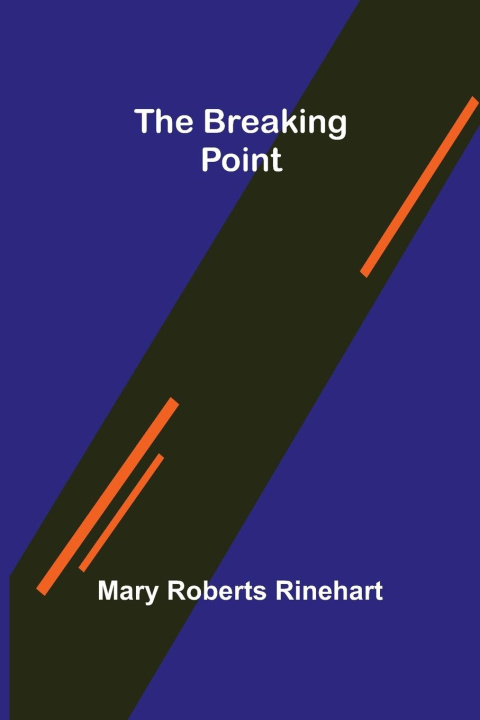 Knjiga Breaking Point Mary Roberts Rinehart