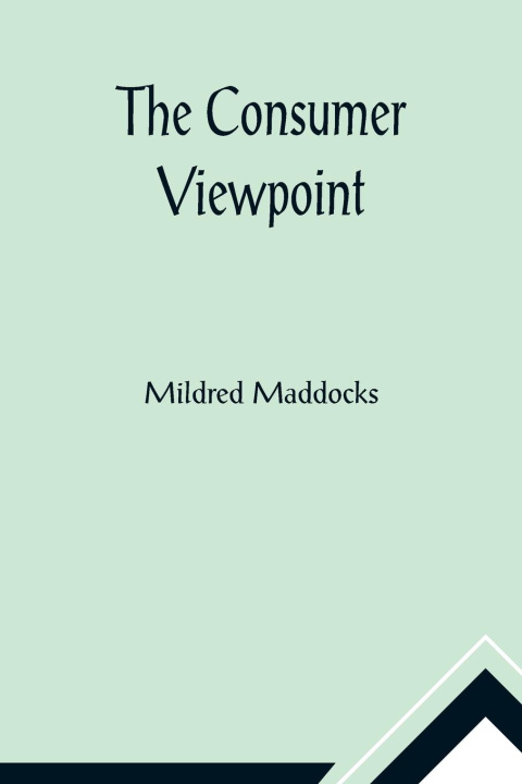 Knjiga Consumer Viewpoint Mildred Maddocks
