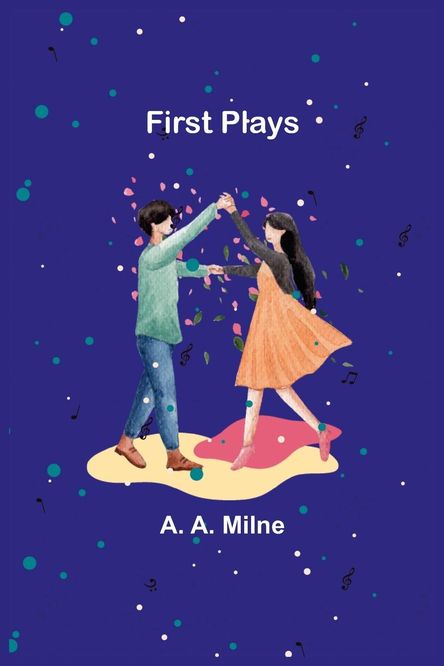 Knjiga First Plays A. A. Milne