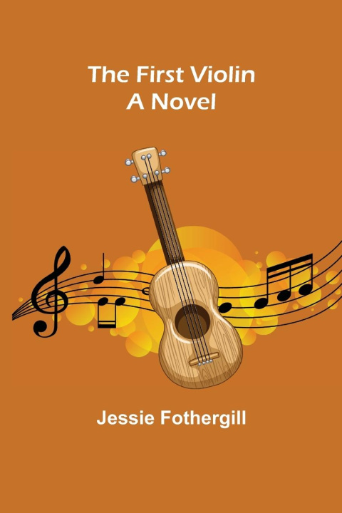 Libro First Violin A Novel Jessie Fothergill