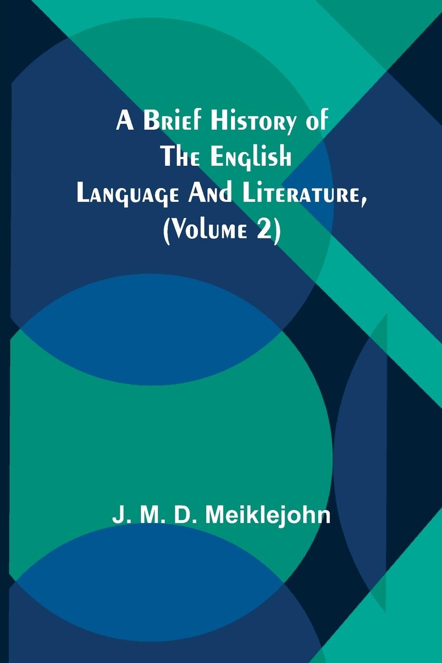 Könyv Brief History of the English Language and Literature, (Volume 2) 