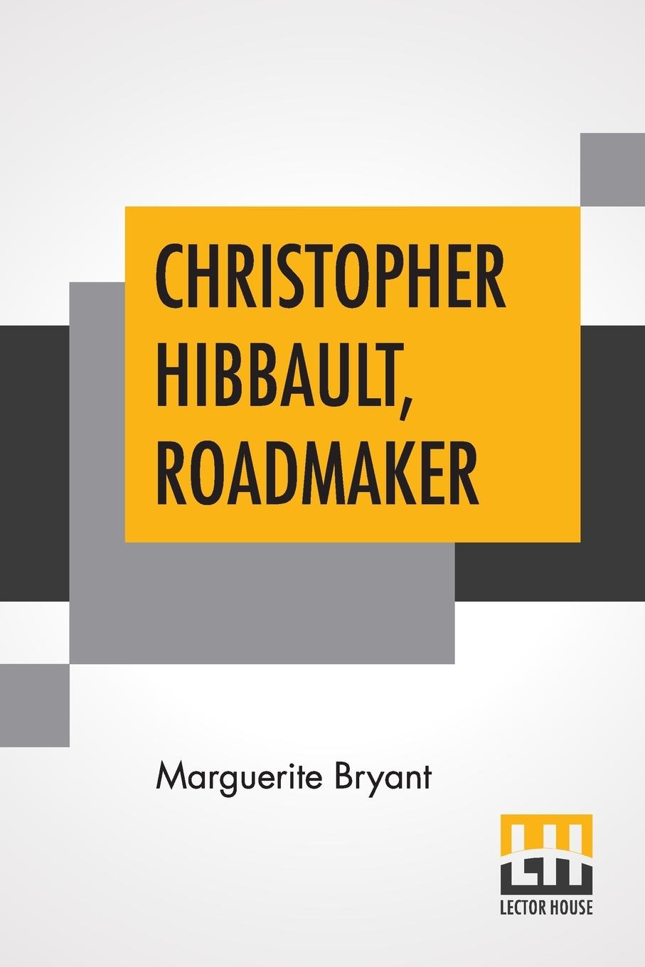 Buch Christopher Hibbault, Roadmaker Marguerite Bryant