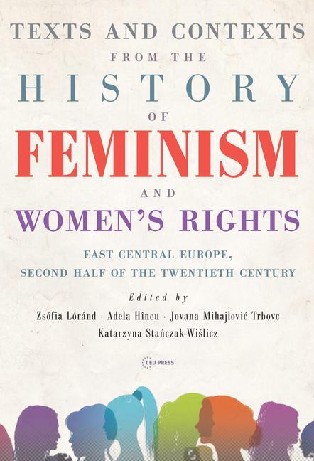 Könyv Texts and Contexts from the History of Feminism and Women's Rights Adela Hîncu