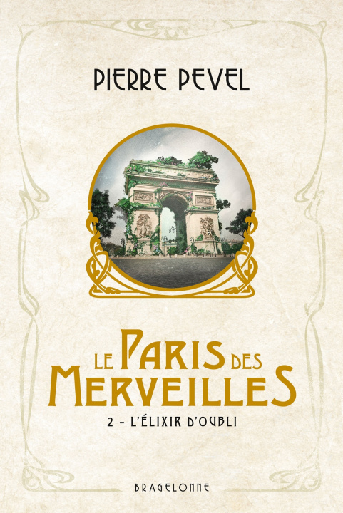 Kniha Le Paris des merveilles, T2 : L'Élixir d'oubli Pierre PEVEL