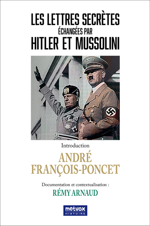 Kniha Les lettres secrètes échangées par Hitler et Mussolini François-Poncet