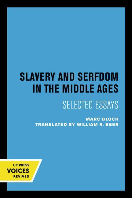 Kniha Slavery and Serfdom in the Middle Ages Marc Bloch