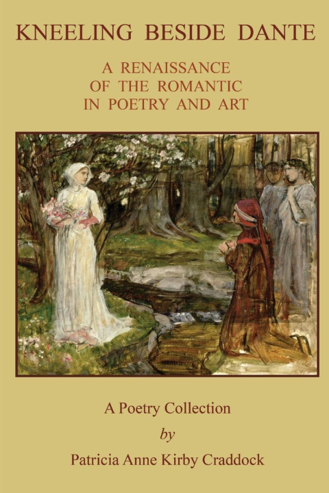 Livro Kneeling Beside Dante Patricia Anne Kirby Craddock