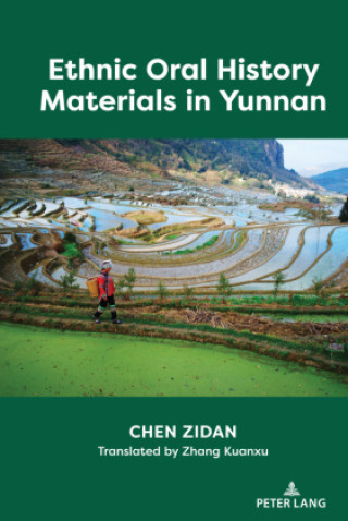 Книга Ethnic Oral History Materials in Yunnan Zidan Chen