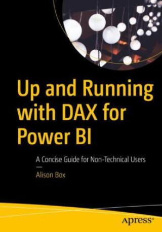 Könyv Up and Running with DAX for Power BI Alison Box
