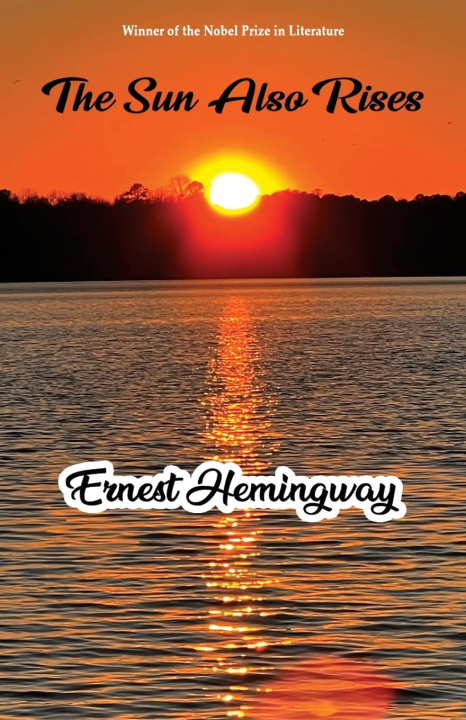 Knjiga The Sun Also Rises Ernest Hemingway