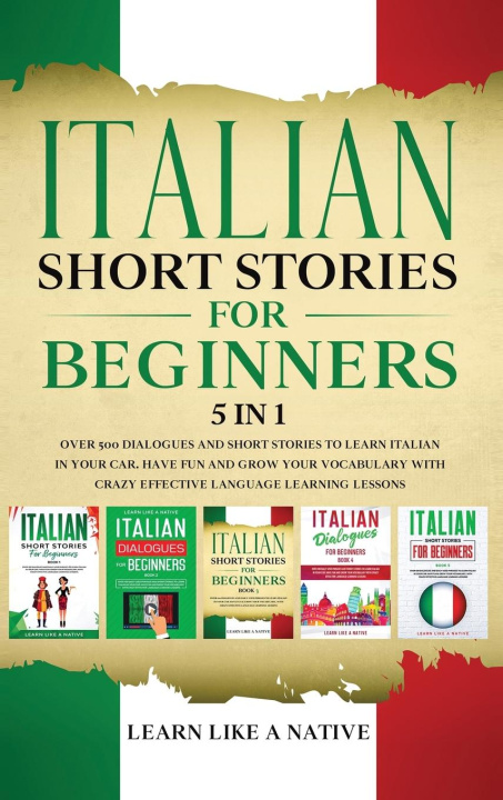 Kniha Italian Short Stories for Beginners 5 in 1 