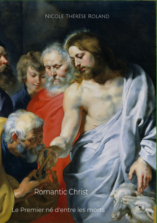 Knjiga Romantic Christ Nicole Thérèse Roland