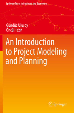 Книга Introduction to Project Modeling and Planning Gündüz Ulusoy