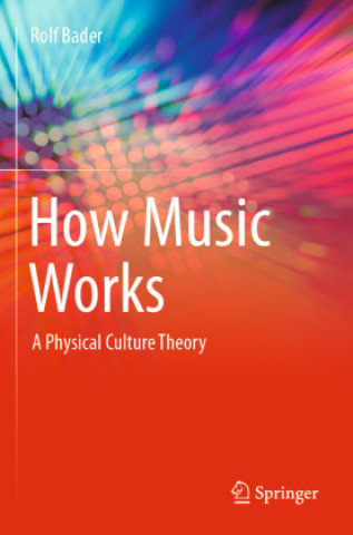 Könyv How Music Works Rolf Bader