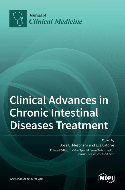 Knjiga Clinical Advances in Chronic Intestinal Diseases Treatment Jose E. Mesonero