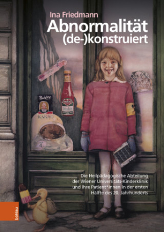 Buch Abnormalitat (de-)konstruiert Ina Friedmann