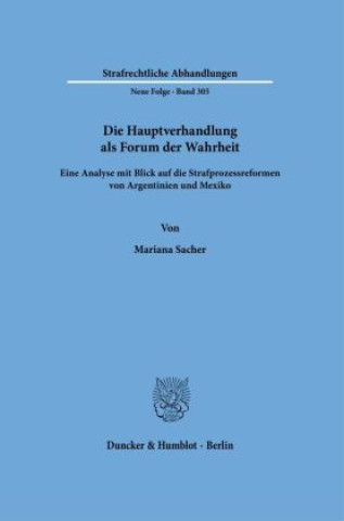 Kniha Die Hauptverhandlung als Forum der Wahrheit. Mariana Sacher