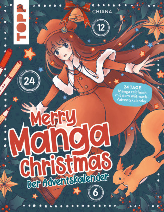 Carte Merry Manga Christmas. Das Adventskalender-Buch Chiana