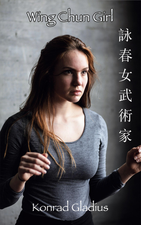 Książka Wing Chun Girl Konrad Gladius