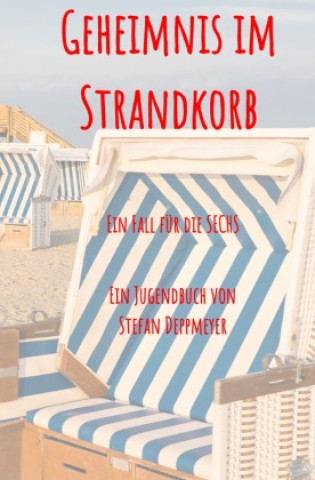 Knjiga Geheimnis im Strandkorb Stefan Deppmeyer