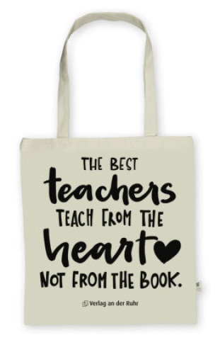Joc / Jucărie Baumwolltasche für Lehrer und Lehrerinnen ? Edition "The best teachers teach from the heart, not from the book." 