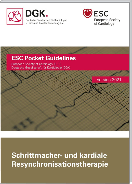 Kniha Schrittmacher- und kardiale Resynchronisationstherapie Deutsche Gesellschaft für Kardiologie