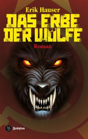 Knjiga Das Erbe der Wölfe Erik Hauser