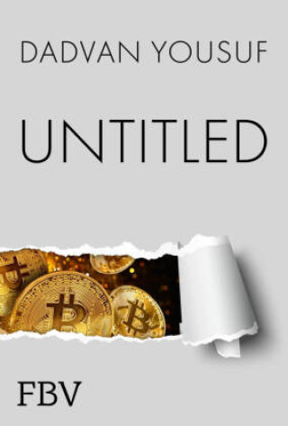 Libro Yousuf, D: Vom Flüchtling zum Bitcoinmillionär 