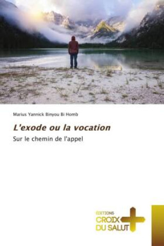 Knjiga L'exode ou la vocation Marius Yannick Binyou Bi Homb