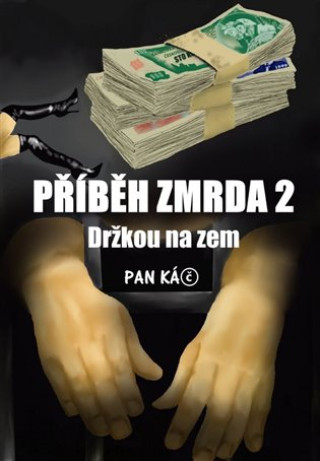 Kniha Příběh zmrda 2 Kamil Svoboda