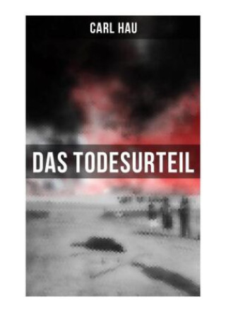 Buch Das Todesurteil Carl Hau