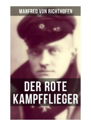 Kniha Der rote Kampfflieger Manfred von Richthofen