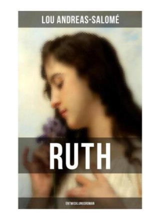 Kniha Ruth (Entwicklungsroman) Lou Andreas-Salomé