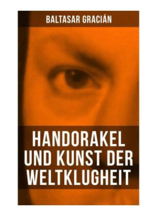 Kniha Handorakel und Kunst der Weltklugheit Baltasar Gracián