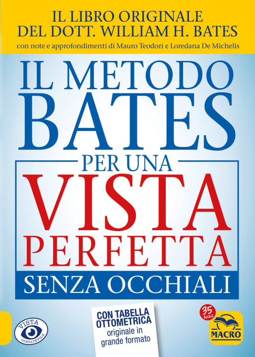 Книга metodo Bates per una vista perfetta senza occhiali William Horatio Bates