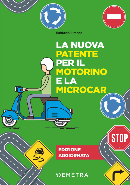Книга nuova patente per il motorino e la microcar Simone Balduino