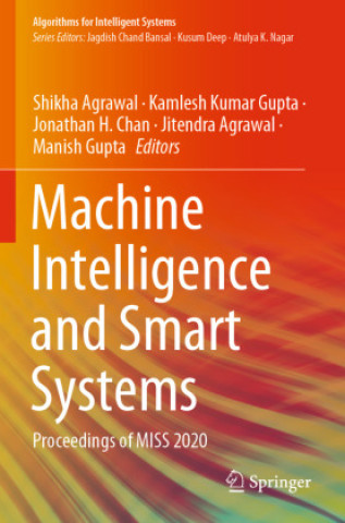 Kniha Machine Intelligence and Smart Systems Shikha Agrawal