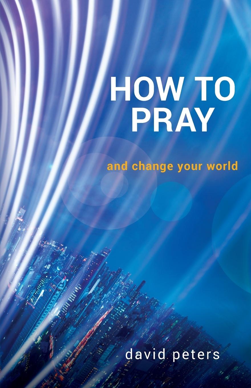 Book How to Pray David Peters