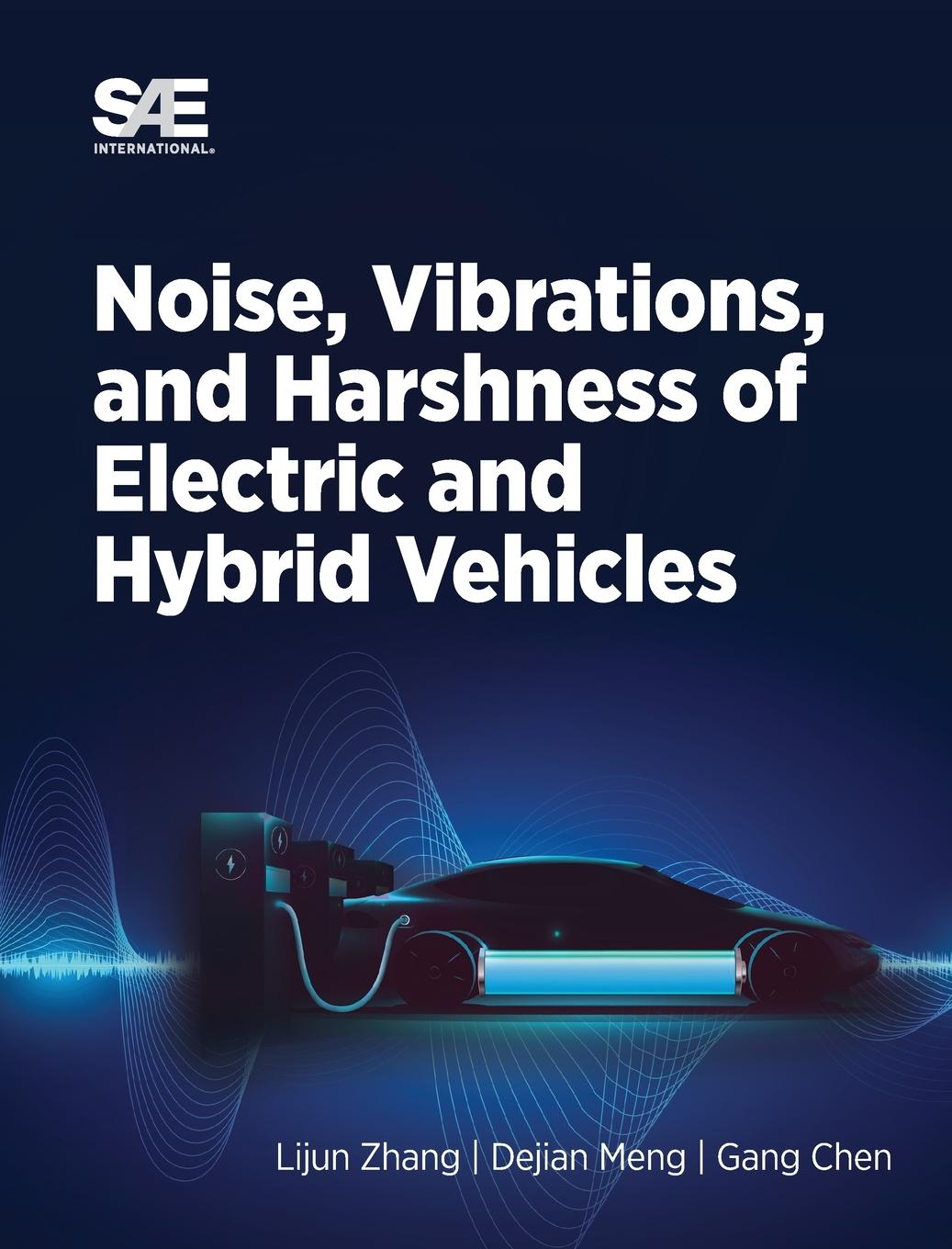 Kniha Noise, Vibration and Harshness of Electric and Hybrid Vehicles Gang Chen