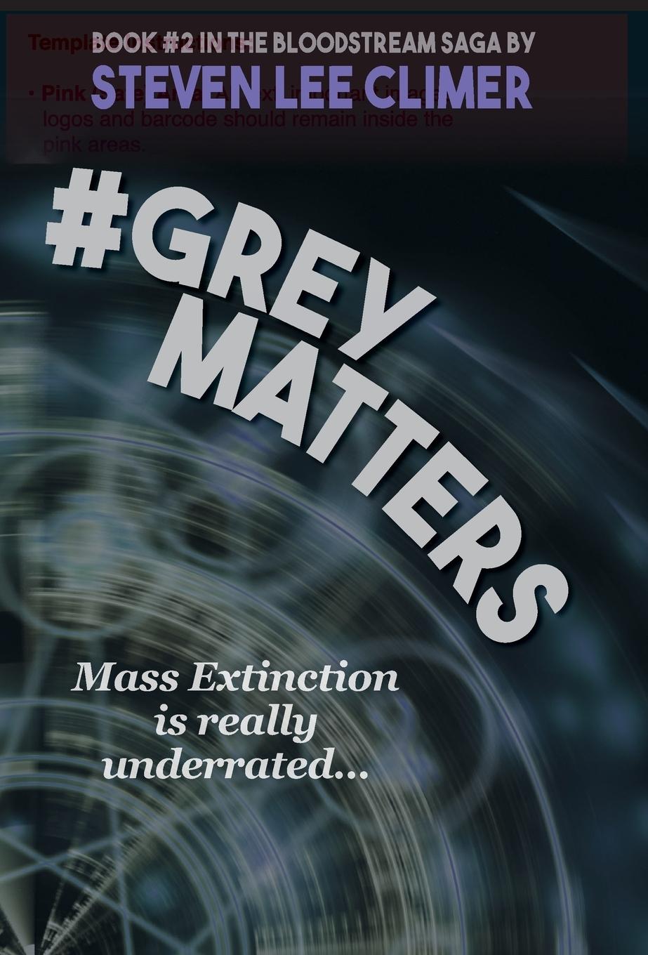 Book #GreyMatters Steven Lee Climer