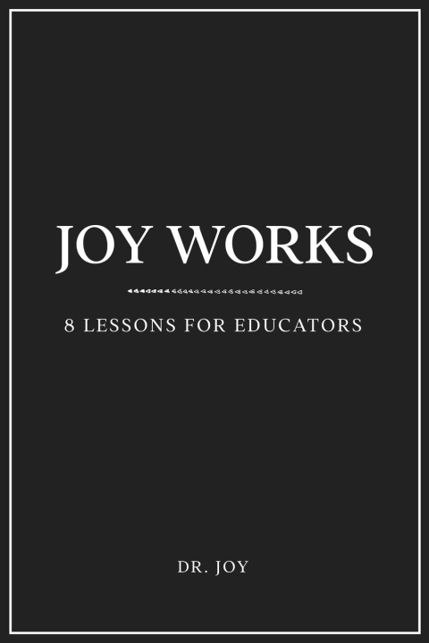 Knjiga Joy Works Dr. Joy
