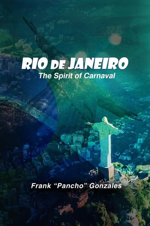 Книга Rio de Janeiro, The Spirit of Carnival 