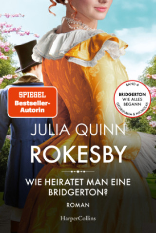Kniha Rokesby - Wie heiratet man eine Bridgerton? Julia Quinn