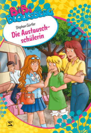 Kniha Bibi Blocksberg - Die Austauschschülerin Stephan Gürtler
