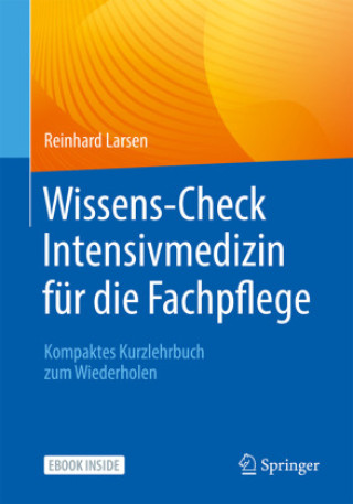 Kniha Wissens-Check Intensivmedizin für die Fachpflege Reinhard Larsen