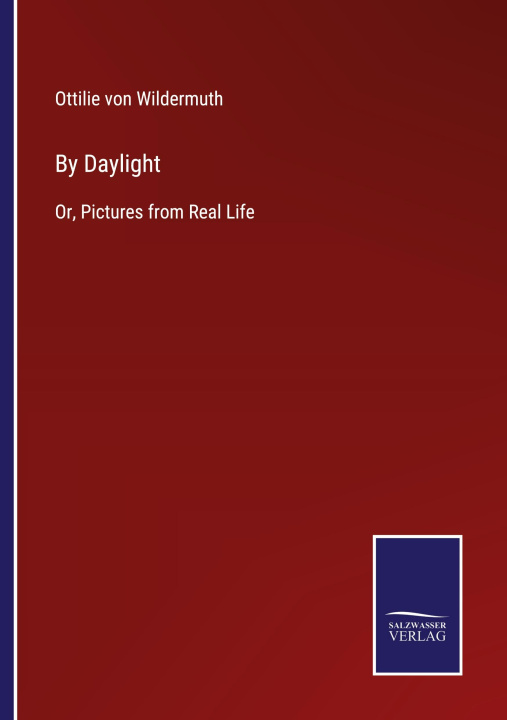 Knjiga By Daylight Ottilie von Wildermuth