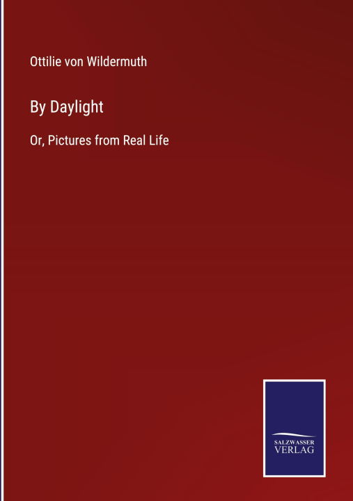 Knjiga By Daylight Ottilie von Wildermuth