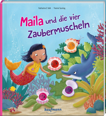 Kniha Maila und die vier Zaubermuscheln Katharina E. Volk