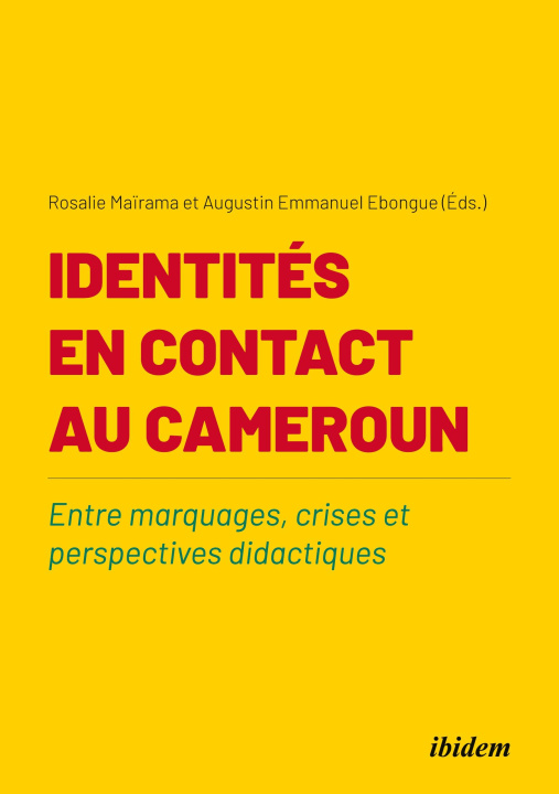 Knjiga Identités en contact au Cameroun Augustin E. Ebongue